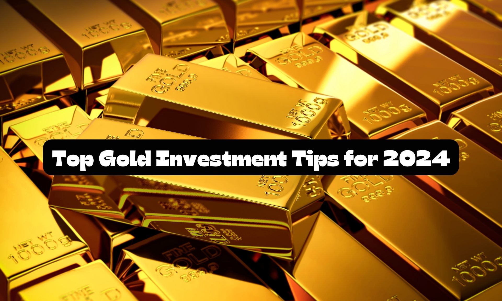 Top Gold Investment Tips For 2024 Financedevil   Top Gold Investment Tips For 2024 